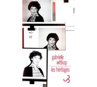 Les héritages - Gabrielle Wittkop-Ménardeau - Bourgois - broché - Roman