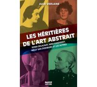 Les héritières de l'art abstrait: Sonia Delaunay, Nina Kandinsky, Nelly van Doesburg et les autres
