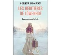 Les Héritières De Löwenhof - Tome 3 - La Promesse De Solveig