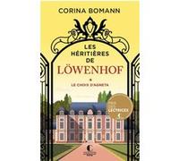 Les Héritières de Löwenhof : le choix d'Agneta - Prix Charleston Poche 2023 Corina Bomann (Auteur), Corinna Gepner (Traduction)