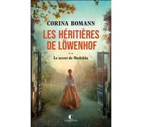 Les Héritières de Löwenhof : le secret de Mathilda