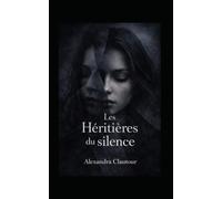 Les héritières du silence