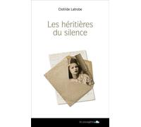 Les héritières du silence - Clotilde Latrobe - Les Passageres - broché - Roman
