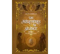 Les Héritières du Silence: Tome 1 - Les Rêves du passé : une romantasy entre héritage et prophétie