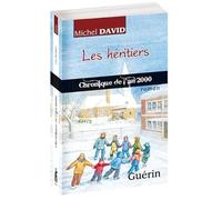 Les Heritiers : Chronique de l'An 2000