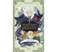 Les héritiers de Brisaine - Tome 1 Le secret de Brisaine David Bry (Auteur)