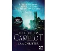 Les héritiers de Camelot - Sam Christer - Du Toucan Eds - broché - Roman
