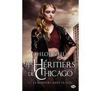 Les Héritiers de Chicago, T1 : La morsure dans la peau Chloé Neill (Auteur)