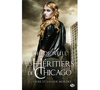 Les Héritiers de Chicago, T2 : Vivre et laisser mordre – Bragelonne