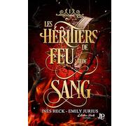 Les Héritiers Du Feu Et De Sang Tome 1