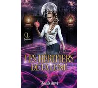 Les héritiers de la lune: Tome 1 - Renaissance
