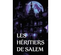 Les héritiers de Salem - Emilie Bonnet - Fantasmia - broché - Roman adolescent