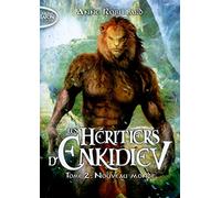Les Héritiers D'enkidiev Tome 2 - Nouveau Monde