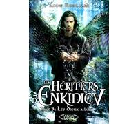 Les Héritiers D'enkidiev Tome 3 - Les Dieux Ailés