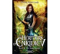 Les Héritiers D'enkidiev Tome 4 - Le Sanctuaire
