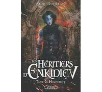 Les Héritiers D'enkidiev - Tome 6 - Nemeroff