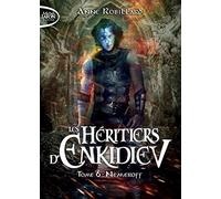 Les Héritiers d'Enkidiev - tome 6 Nemeroff