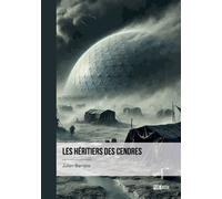 Les Héritiers des Cendres - Julien Barrière - Publibook - broché - Roman