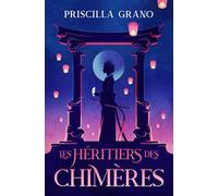 LES HÉRITIERS DES CHIMÈRES