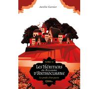 Les Héritiers du Royaume d'Anthoclhane - Tome II : Le poids d'un pacte - Aurélie Garnier - Hello - broché - roman jeunesse