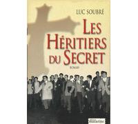 Les Héritiers du Secret - Luc Soubré - Mazarine - Livre