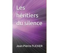 Les héritiers du silence