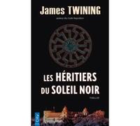 Les Héritiers du Soleil Noir - James Twining - City - Poche - Roman