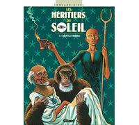 Les Héritiers du soleil, tome 7 : L'Architecte immobile