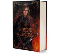 Les Héritiers d'Ungardia - Tome 03 Le Trône de cendres (relié collector) Chloe C. Peñaranda (Auteur), Christophe Rosson (Traduction)