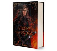 Les Héritiers d'Ungardia - Tome 03 Le Trône de cendres (relié collector) - Chloe C. Peñaranda - De Saxus Eds - relié - Roman