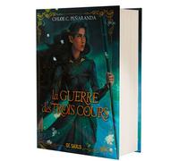 Les Héritiers d'Ungardia - Tome 04 La Guerre des trois cours (relié collector) - Chloe C. Peñaranda - De Saxus Eds - relié - Roman