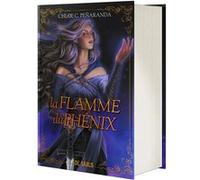 Les Héritiers d'Ungardia - Tome 06 La Flamme du phénix (relié) Chloe C. Peñaranda (Auteur), Christophe Rosson (Traduction)