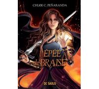 Les Héritiers d'Ungardia - Tome 05 L'Épée de braise (broché)