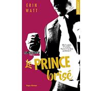 Les héritiers - Tome 02: Le Prince brisé