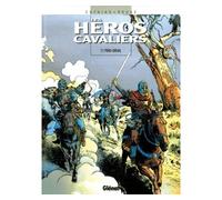 Les Héros cavaliers - Tome 01: Perd-cheval