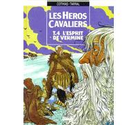 Les Heros Cavaliers Tome 4 : L'Esprit De Vermine