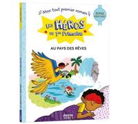 Les Héros De 1re Primaire - Au Pays Des Rêves - Super Débutant