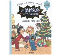 Les Héros De 1re Primaire - Mission Père Noël - Super Débutant