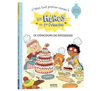 Les héros de 1re primaire - super débutant - le concours de pâtisserie