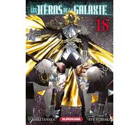 Les Héros de la Galaxie - Tome 18 - Ryu Fujisaki - Kurokawa Eds - broché - Manga