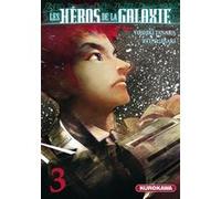 Les Héros de la Galaxie - tome 3 Yoshiki Tanaka (Auteur), Ryu Fujisaki (Auteur), Jun'Ichi Takeda (Traduction)