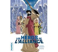 Les héros de l'Alliance - L'Ancien Testament