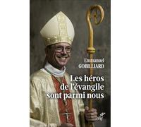 Les héros de l'Evangile sont parmi nous
