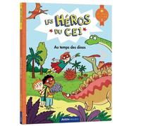 Les Héros du CE1 - niveau 1 - Au temps des dinos