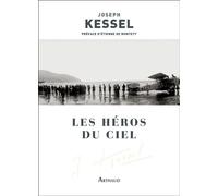 Les Héros du ciel - Joseph Kessel - Arthaud - broché - Guide