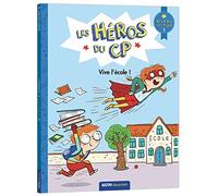 Les héros du CP - CP Niveau 1 - Vive l'école !