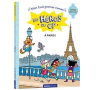 Les héros du CP - Mon tout premier roman - A Paris ! - Marie-Désirée Martins - Auzou Éditions - broché - Scolaire / Universitaire