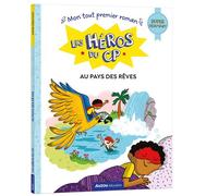 LES HEROS DU CP - SUPER DEBUTANT - AU PAYS DES REVES