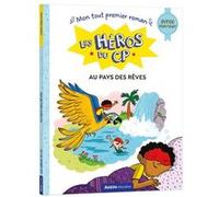 Les héros du CP – Super débutant – Au pays des rêves – Auzou