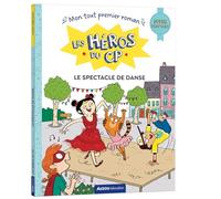 Auzou – Les héros du CP – Super débutant : Le spectacle de danse